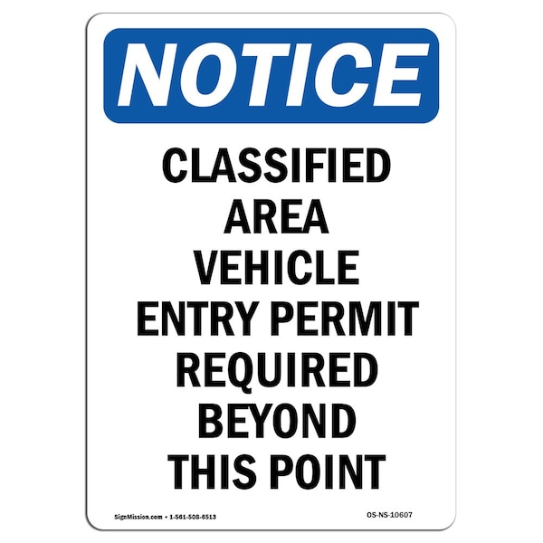 Safety Sign, OSHA Notice, 5" Height, Classified Area Vehicle Entry Sign, Portrait, 10PK